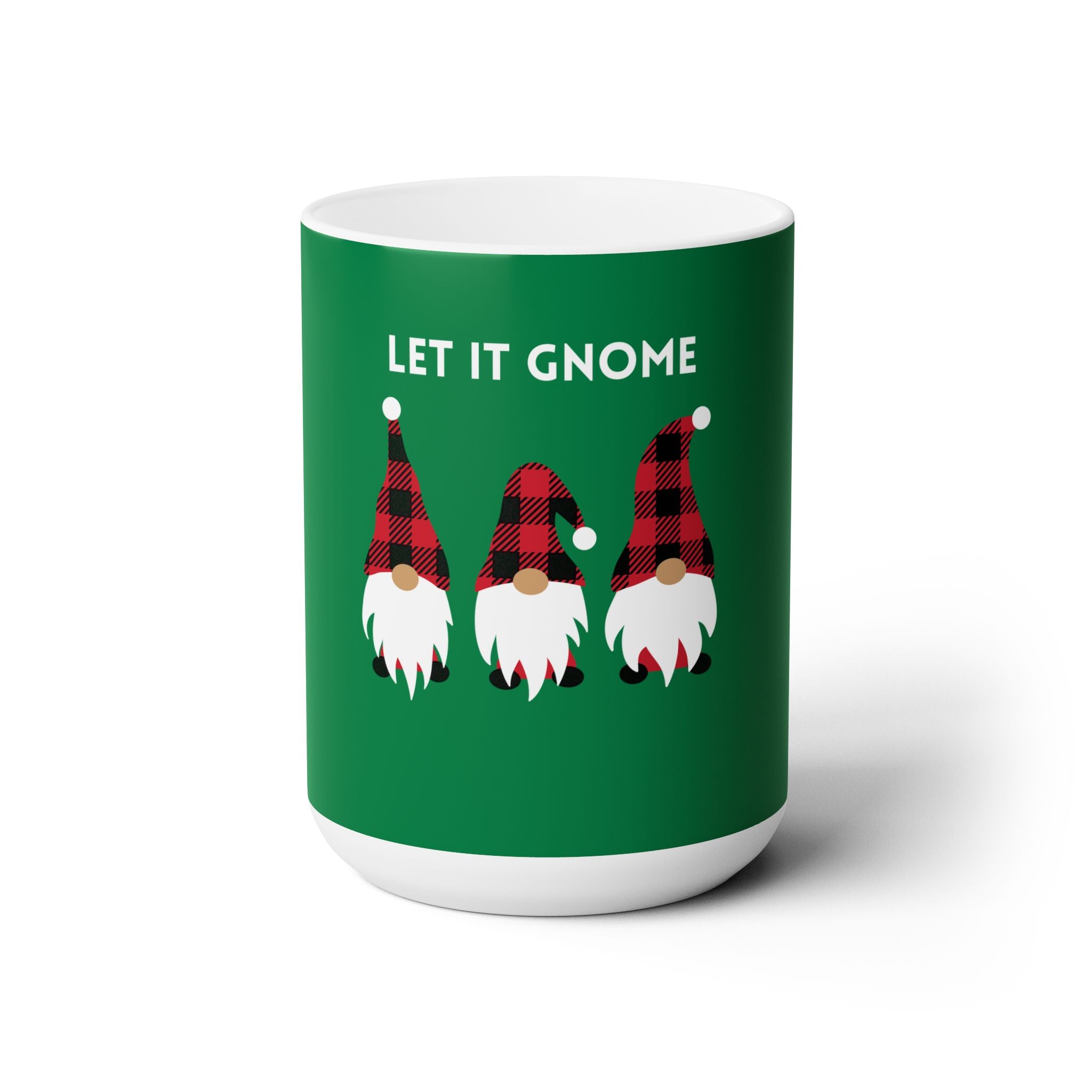 Let It Gnome Ceramic Mug 15oz