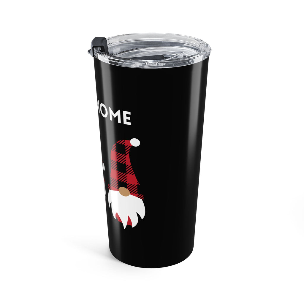 Let It Gnome Stainless Tumbler 20oz