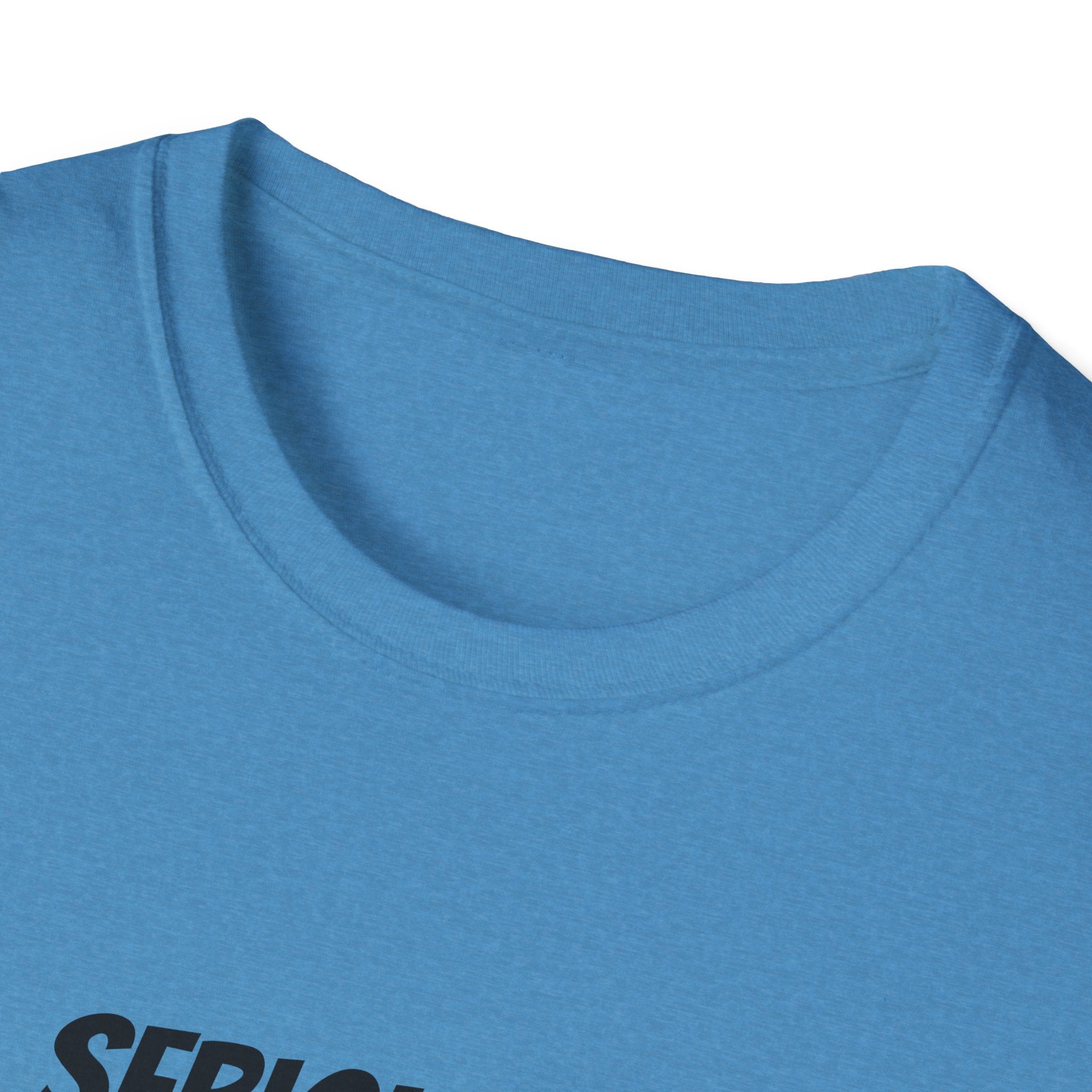 Seriously Unisex T-Shirt | Funny Gift, Casual Wear, Trendy Fashion, Statement Tee