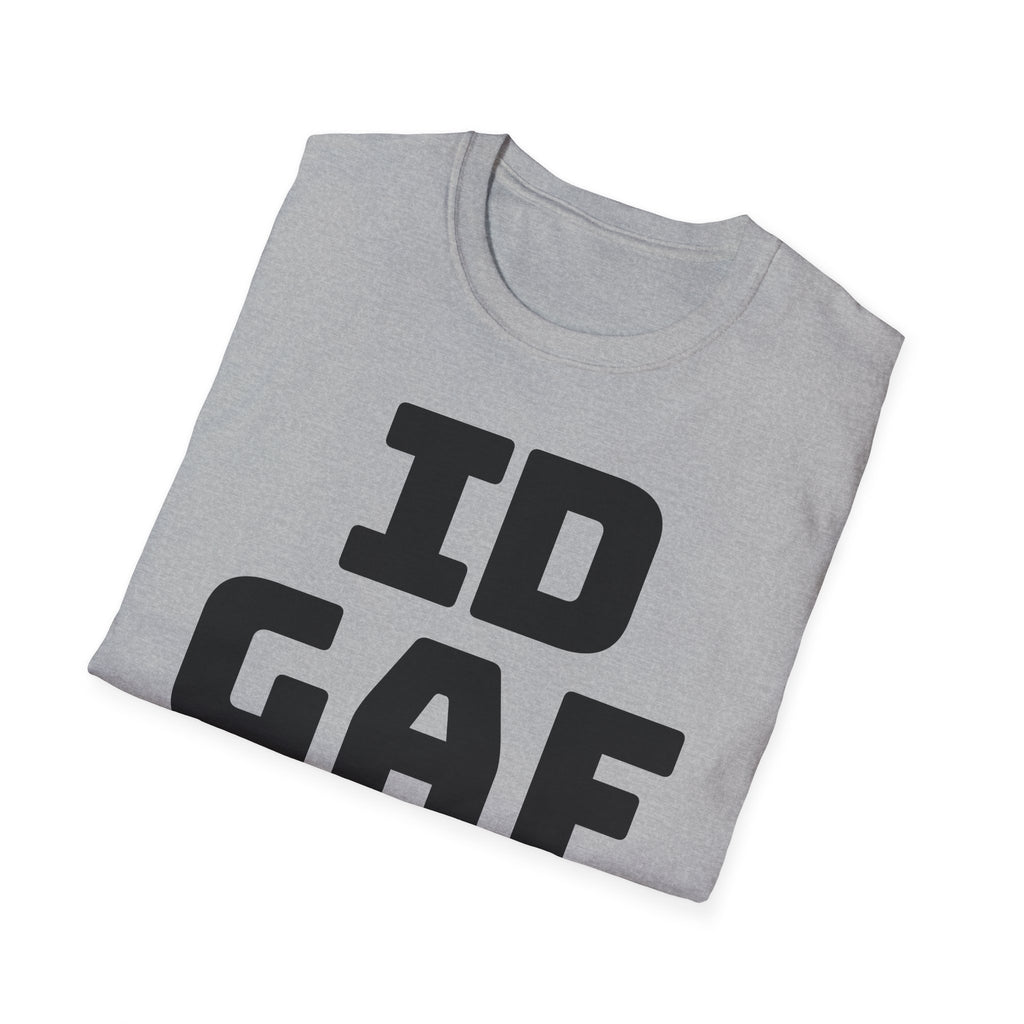 IDGAF Unisex Softstyle T-Shirt - Casual Tee for Everyday Wear, Gift for Friends, Statement Shirt, Comfortable Attire, Everyday Humor