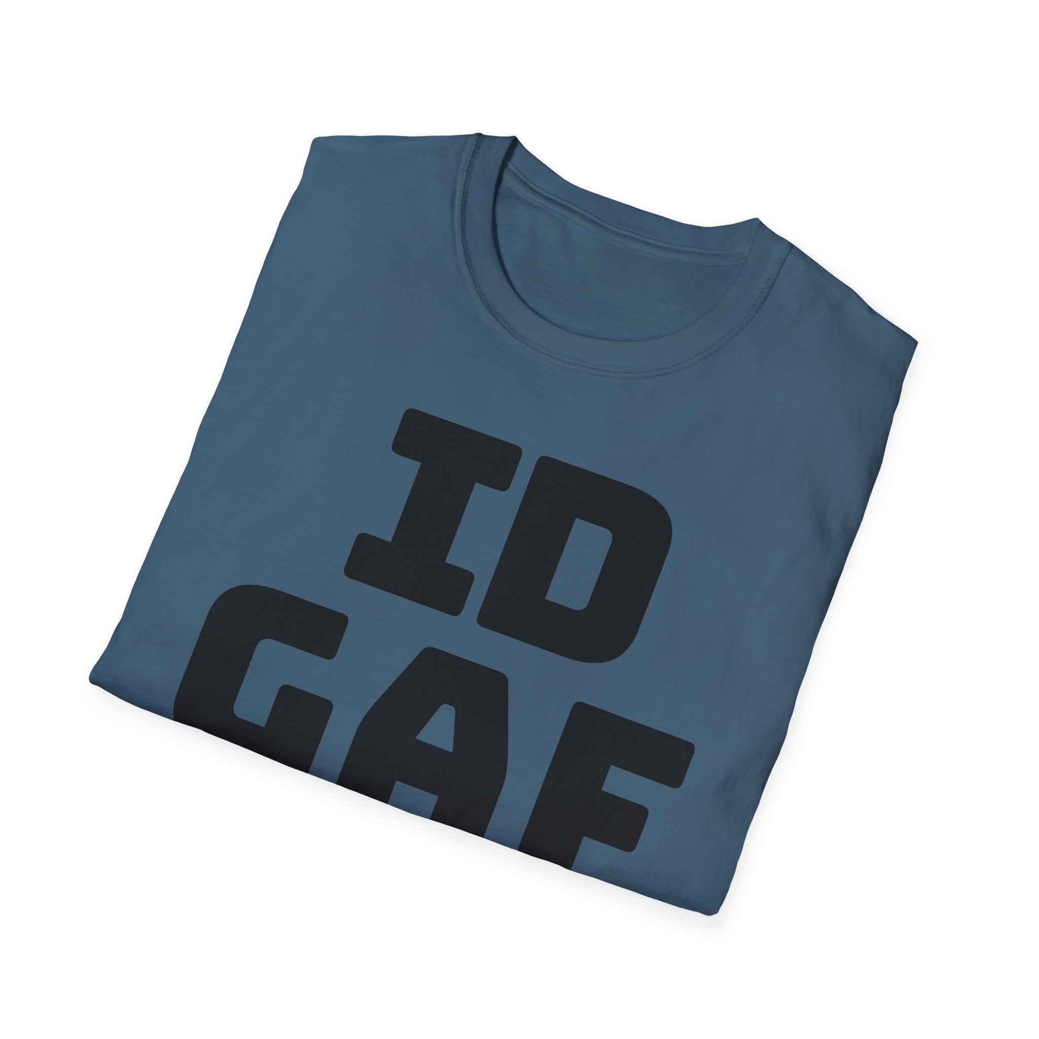 IDGAF Unisex Softstyle T-Shirt - Casual Tee for Everyday Wear, Gift for Friends, Statement Shirt, Comfortable Attire, Everyday Humor
