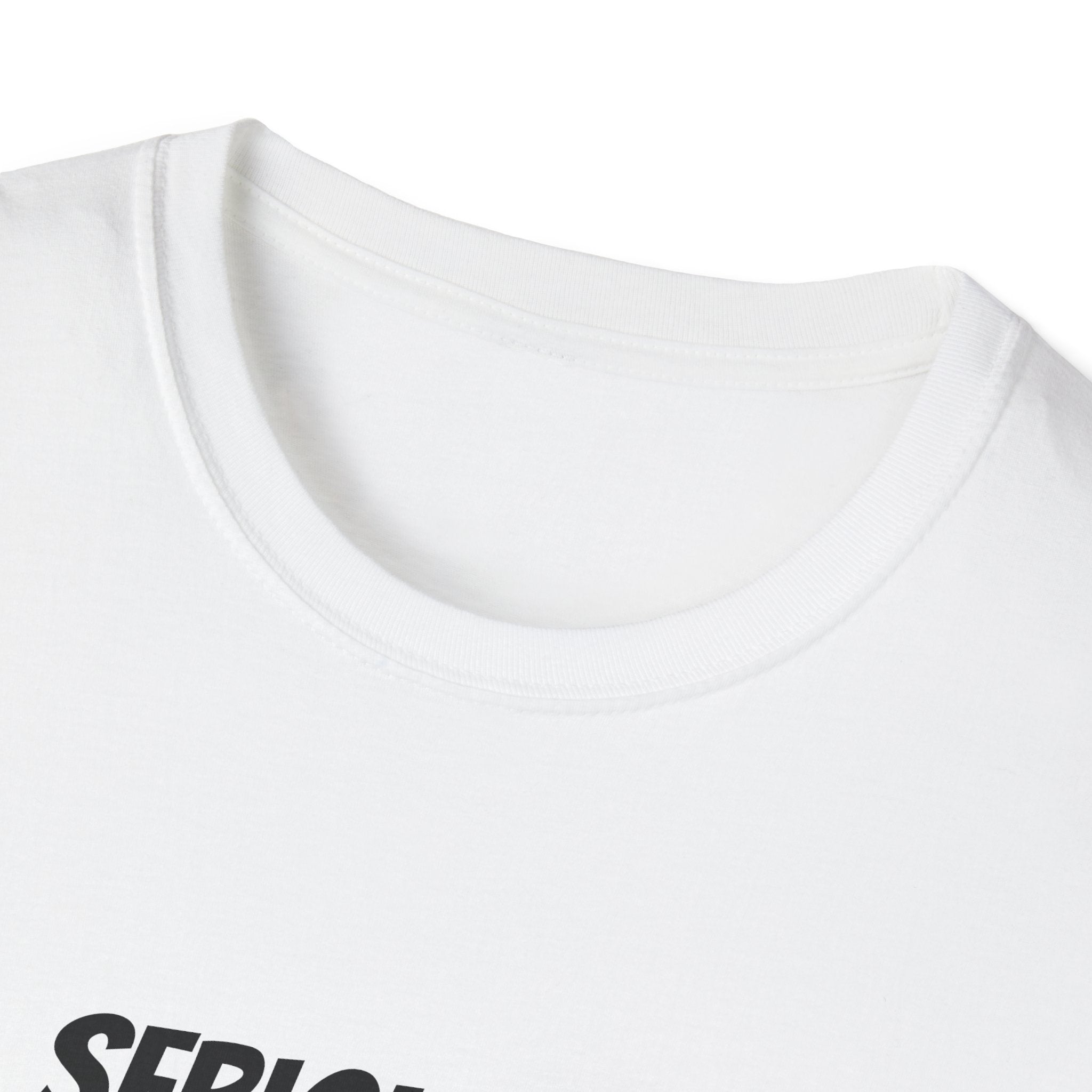 Seriously Unisex T-Shirt | Funny Gift, Casual Wear, Trendy Fashion, Statement Tee