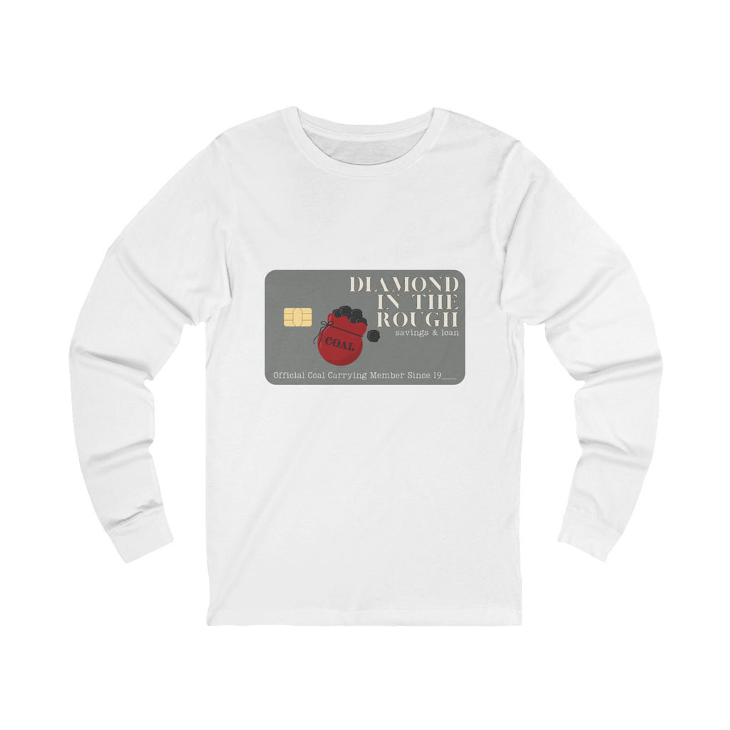 Coal Carrying Member Credit Card Unisex Long Sleeve Tee
