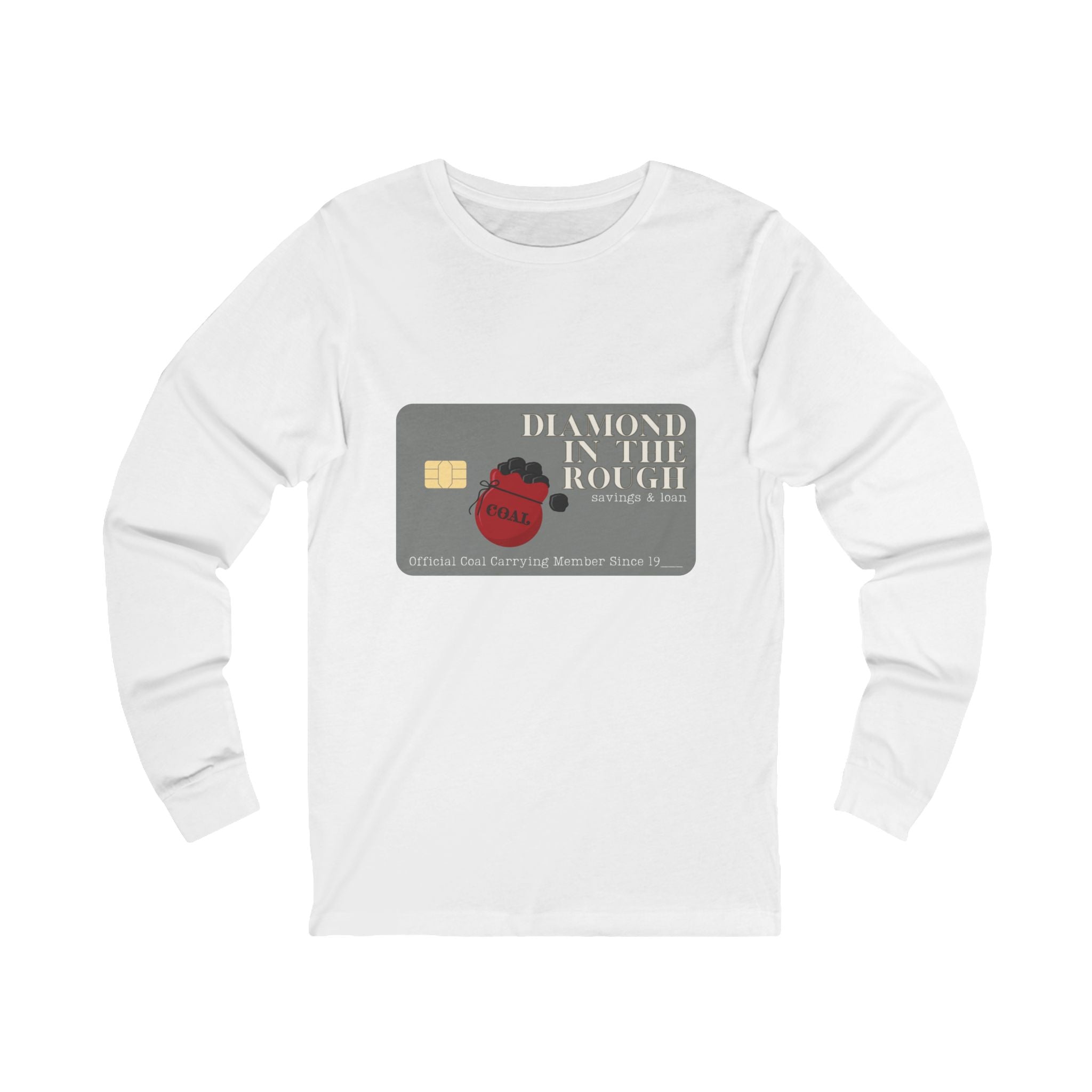 Coal Carrying Member Credit Card Unisex Long Sleeve Tee