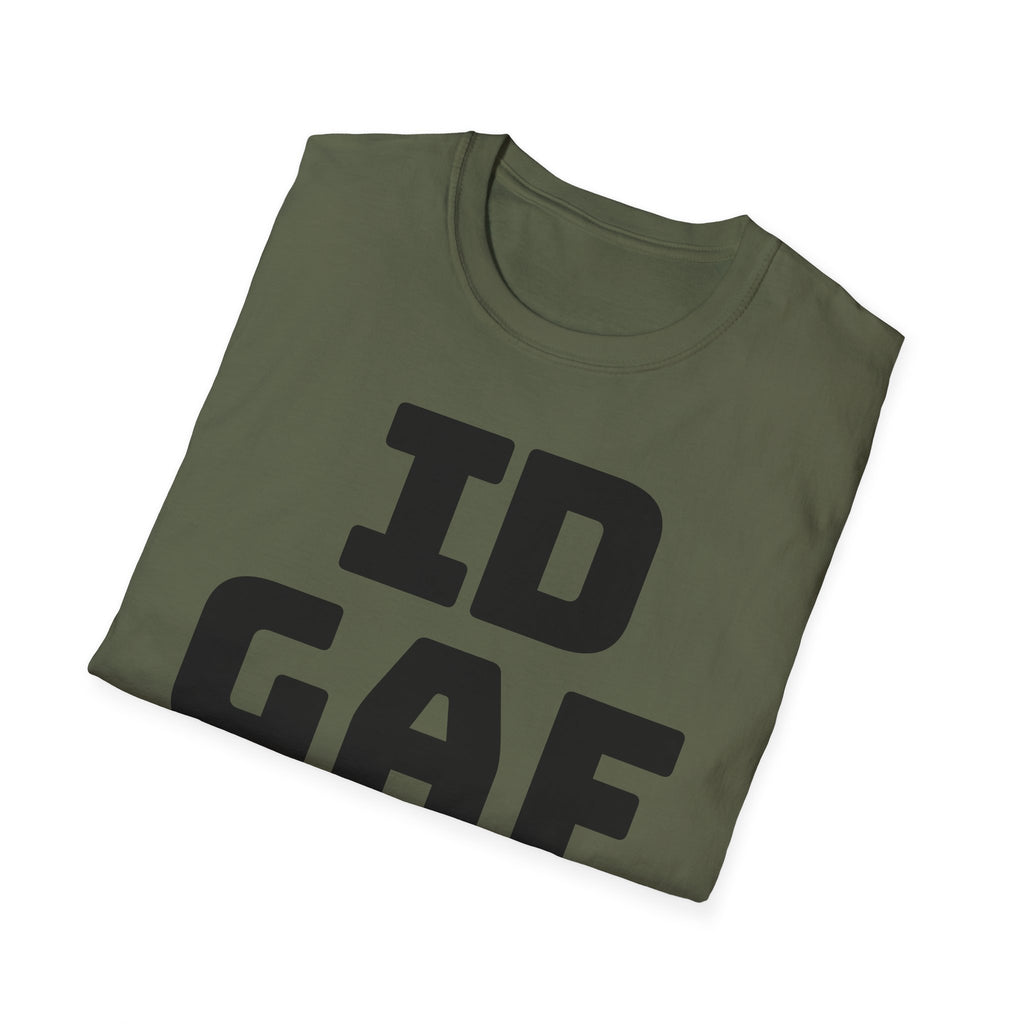 IDGAF Unisex Softstyle T-Shirt - Casual Tee for Everyday Wear, Gift for Friends, Statement Shirt, Comfortable Attire, Everyday Humor