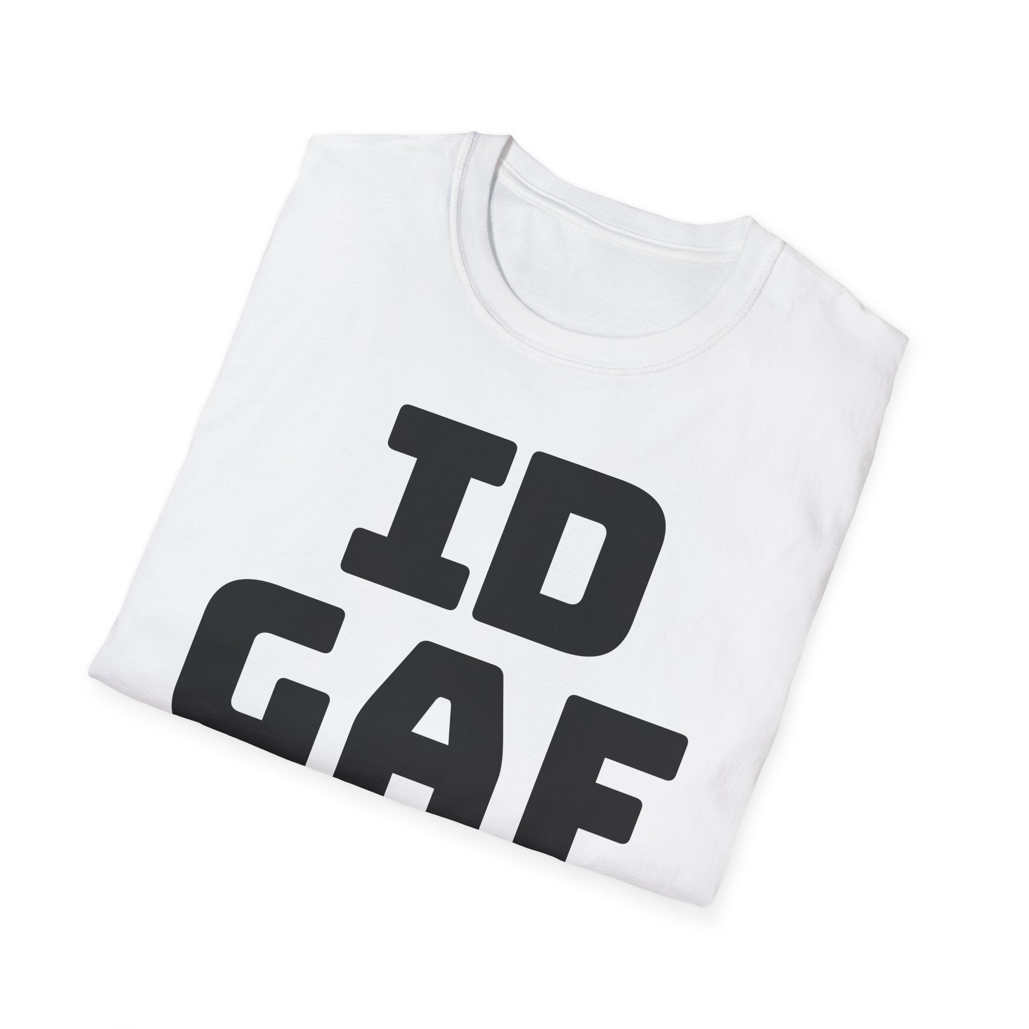 IDGAF Unisex Softstyle T-Shirt - Casual Tee for Everyday Wear, Gift for Friends, Statement Shirt, Comfortable Attire, Everyday Humor