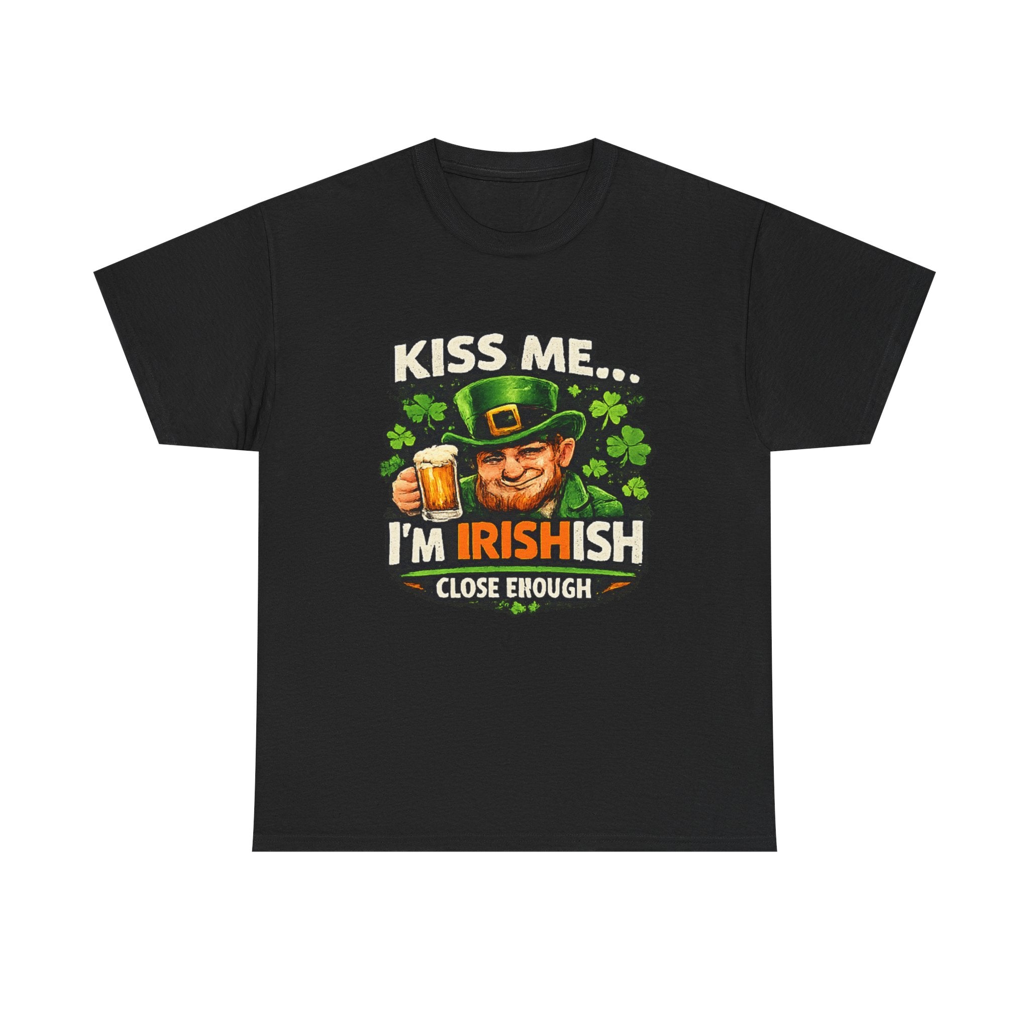St. Patrick's Day Shirt  "Kiss Me… I'm Irish(ish), Close Enough" Leprechaun Graphic Tee | 100% Cotton