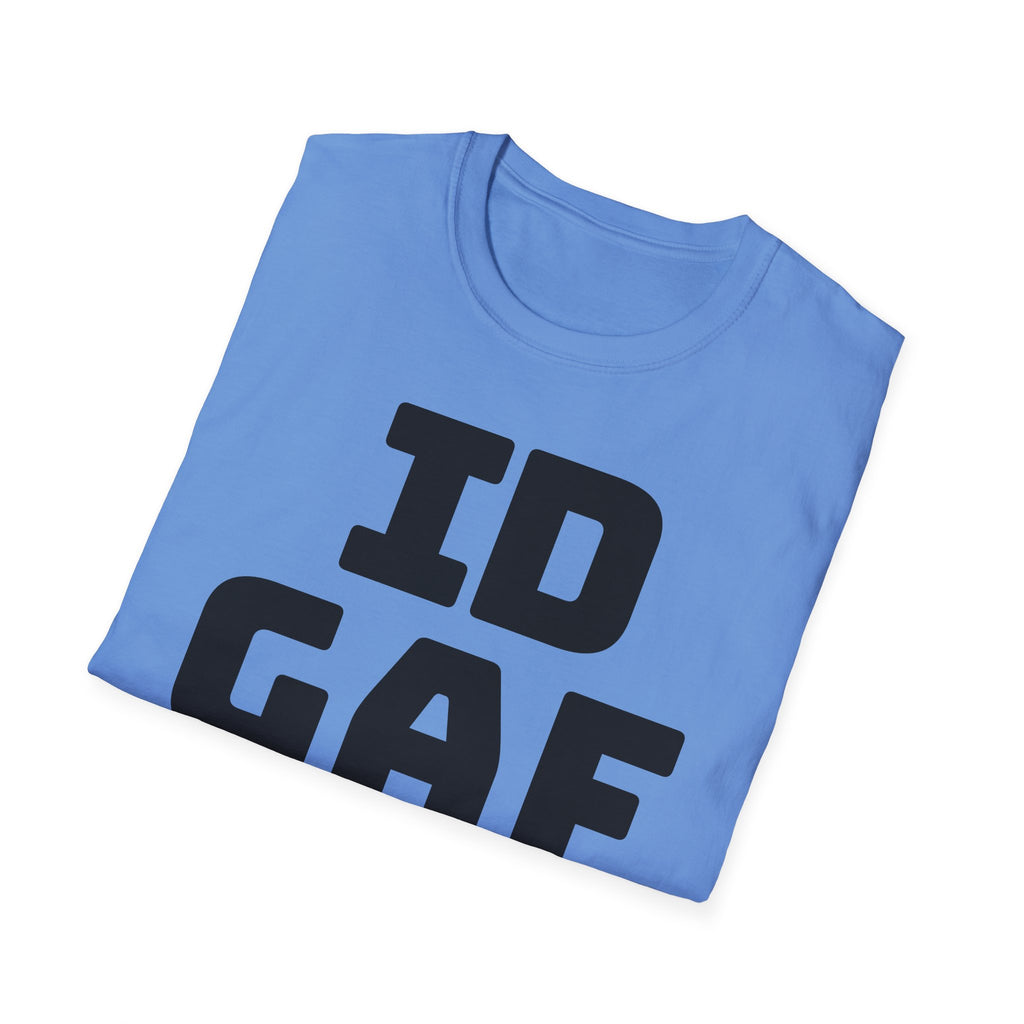 IDGAF Unisex Softstyle T-Shirt - Casual Tee for Everyday Wear, Gift for Friends, Statement Shirt, Comfortable Attire, Everyday Humor
