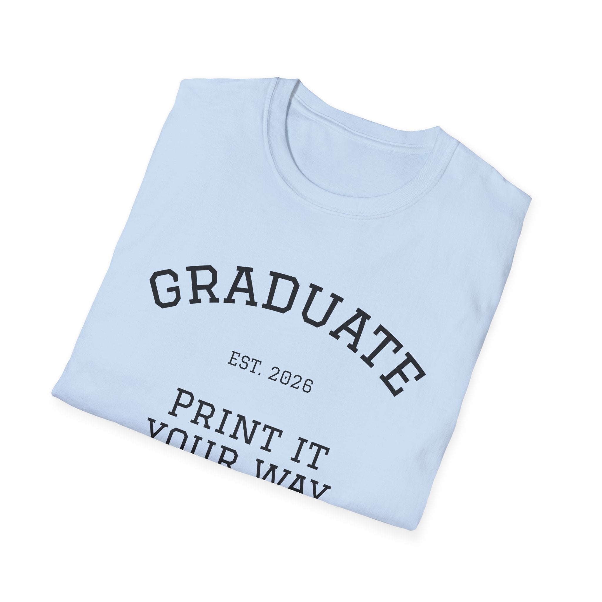 Graduate Softstyle T-Shirt | Customizable Tee for Graduation, Unisex Gift, Class of 2023, Personalized Apparel, Graduate Celebration