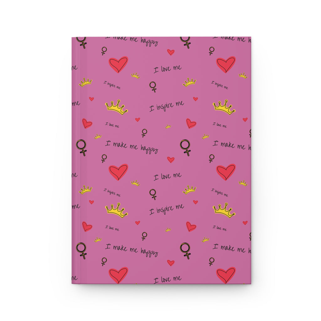 Self-Love Hardcover Journal — Pink Hearts, Crowns & “I love me” Pattern