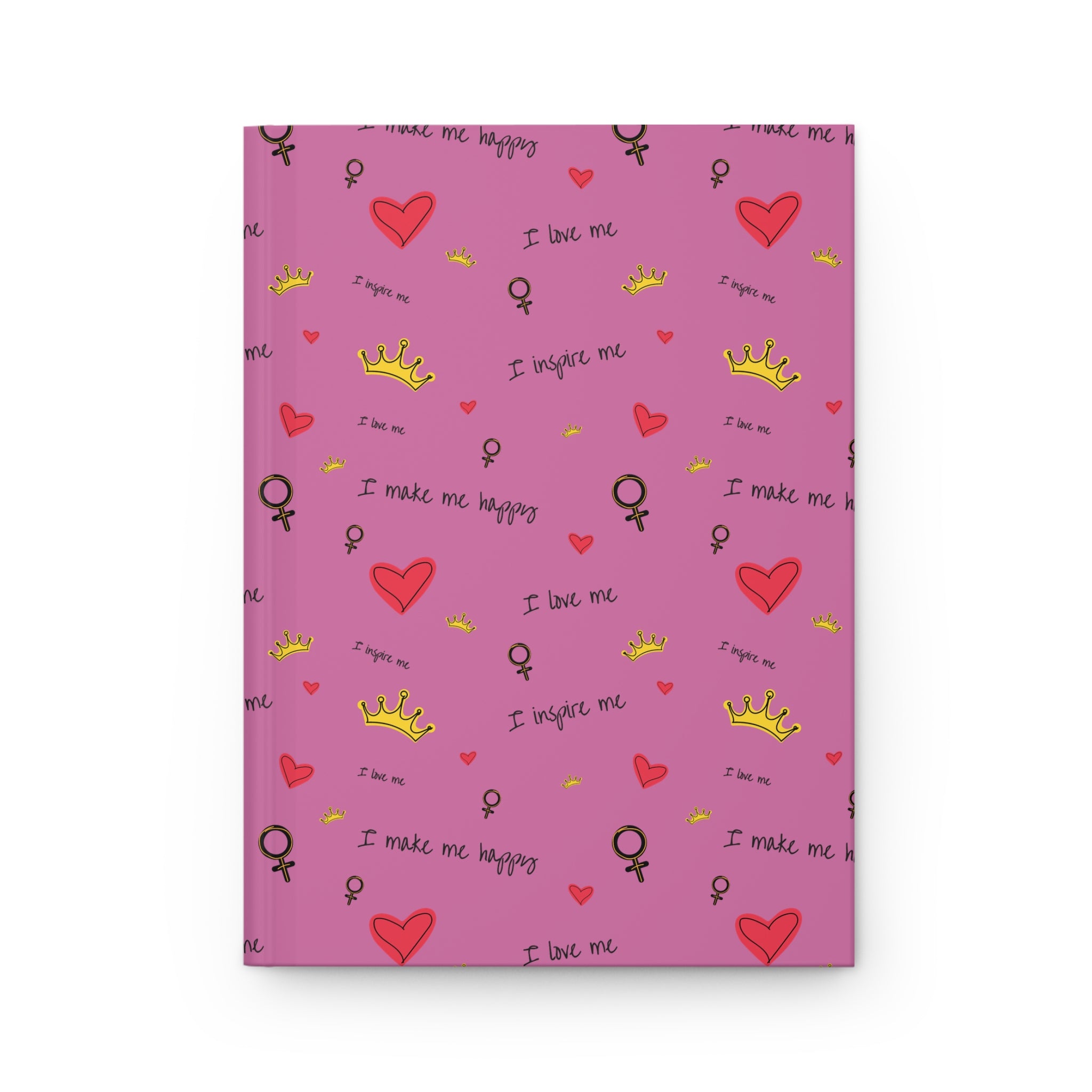 Self-Love Hardcover Journal — Pink Hearts, Crowns & “I love me” Pattern