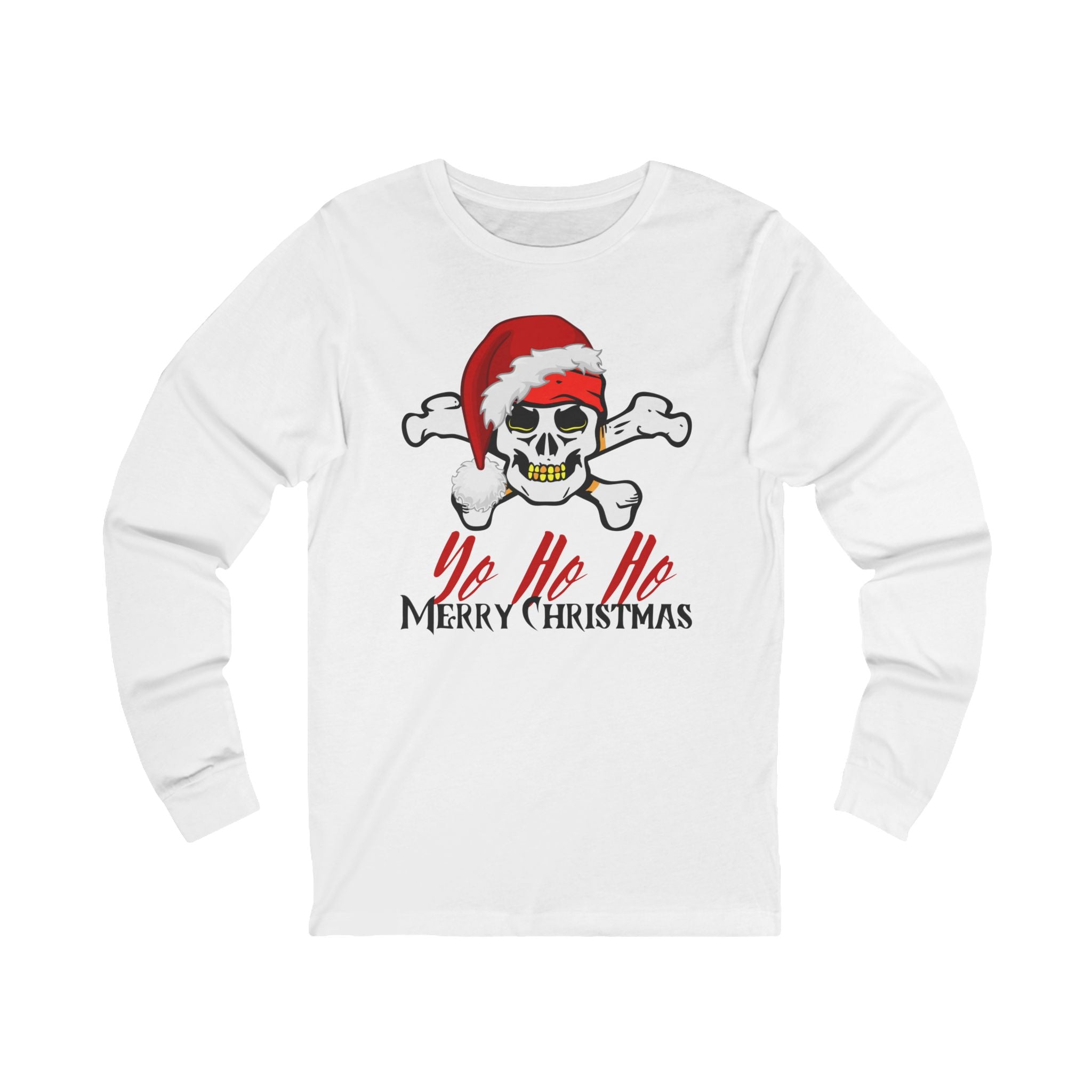 Yo HO Ho It’s a Pirate’s Christmas Life for Me! Unisex Long Sleeve Tee